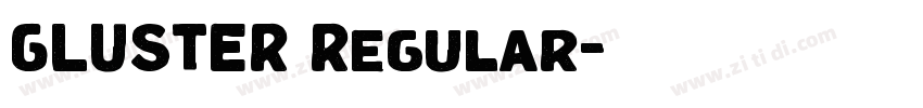 GLUSTER Regular字体转换